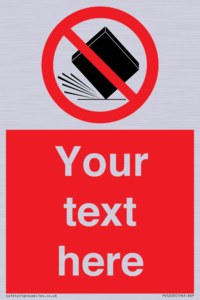 Custom Do Not Drop Sign